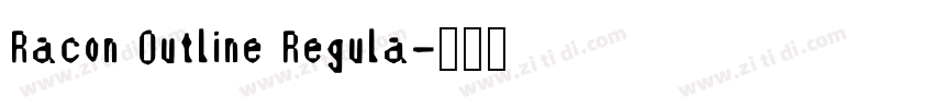 Racon Outline Regula字体转换